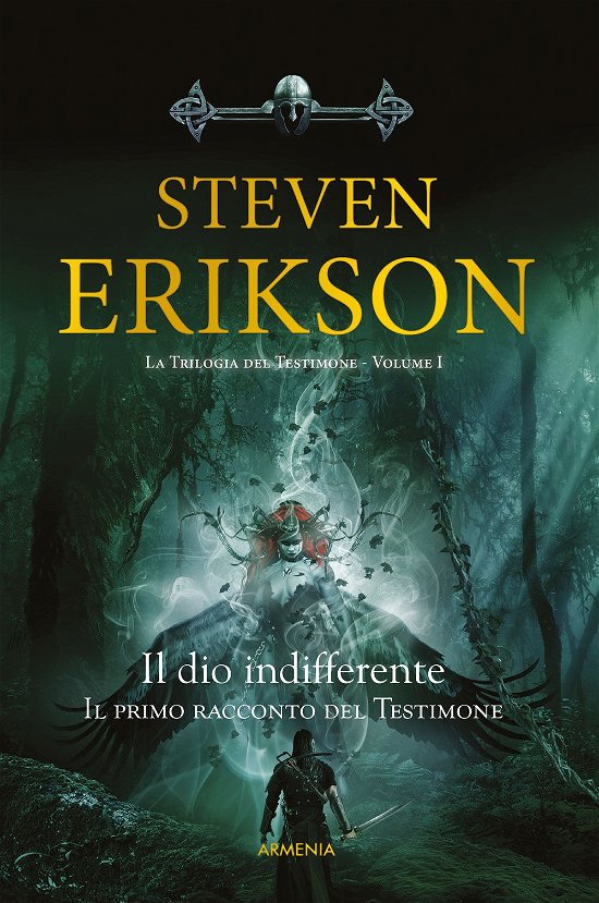 Cover for Steven Erikson · Il Dio Indifferente. Il Primo Racconto Del Testimone (Book)