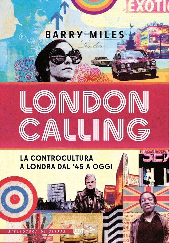 Cover for Barry Miles · London Calling. La Controcultura A Londra Dal '45 A Oggi (Book)