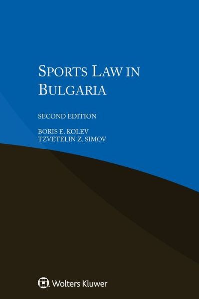 Cover for Boris E. Kolev · Sports Law in Bulgaria (Paperback Book) [2 New edition] (2017)
