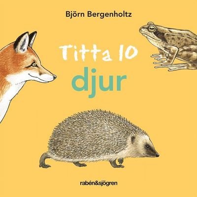 Cover for Björn Bergenholtz · Titta 10: Titta 10 djur (Board book) (2020)