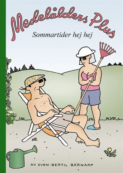 Cover for Sven Bertil Bärnarp · Medelålders Plus: Medelålders plus. Sommartider hej hej (PDF) (2018)