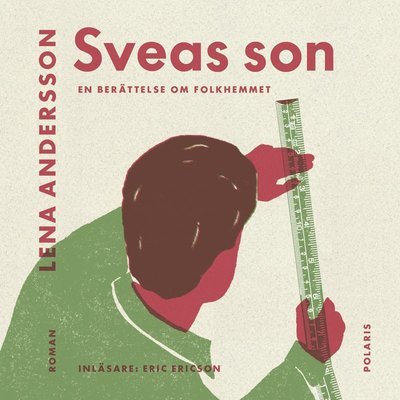 Cover for Lena Andersson · Sveas son : en berättelse om folkhemmet (MP3-CD) (2018)
