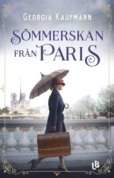 Cover for Georgia Kaufmann · Sömmerskan från Paris (Inbunden Bok) (2021)