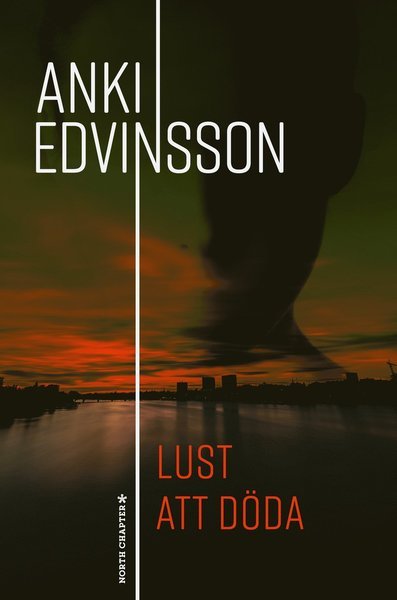 Cover for Anki Edvinsson · Lust att döda (Bound Book) (2018)