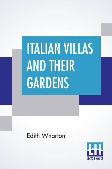 Cover for Edith Wharton · Italian Villas And Their Gardens (Taschenbuch) (2019)