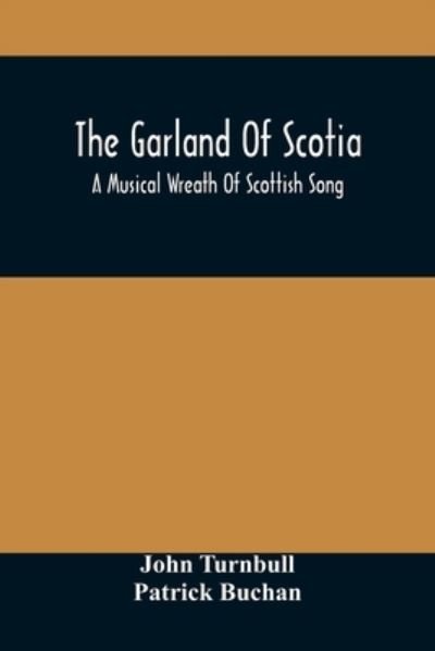Cover for John Turnbull · The Garland Of Scotia (Paperback Book) (2021)