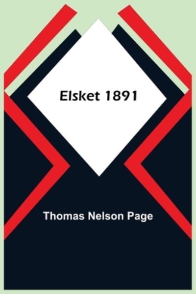 Cover for Thomas Nelson Page · Elsket 1891 (Paperback Book) (2021)