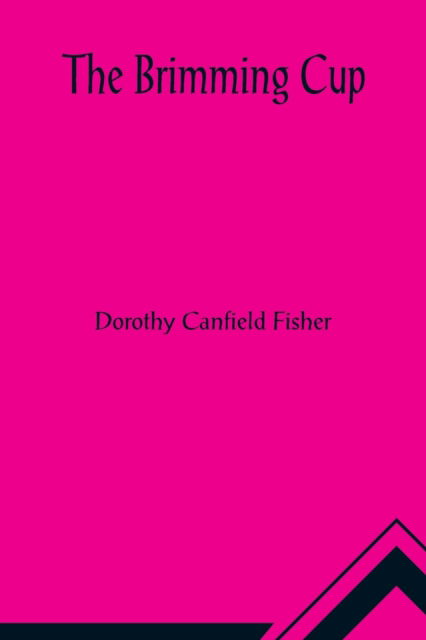 Cover for Dorothy Canfield Fisher · The Brimming Cup (Paperback Book) (2021)