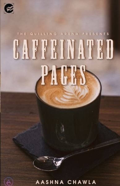 Cover for Aashna Chwala · Caffeinated Pages (Pocketbok) (2020)