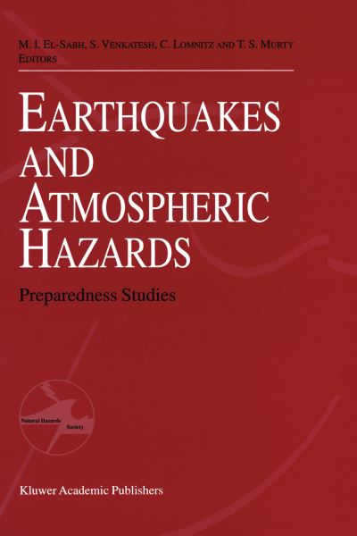 Earthquake and Atmospheric Hazards: Preparedness Studies - Mohammed I El-sabh - Books - Springer - 9789401061131 - November 5, 2012