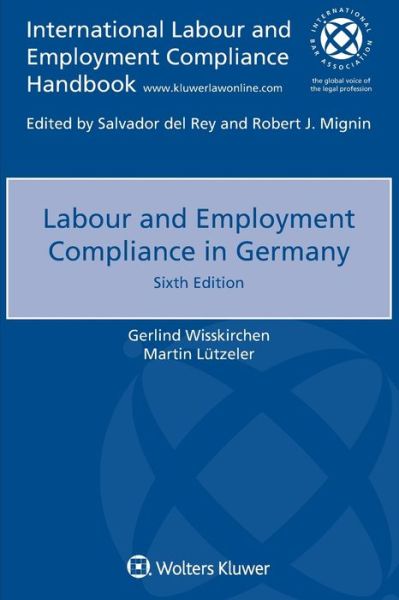 Cover for Gerlind Wisskirchen · Labour and Employment Compliance in Germany (Paperback Book) [6 New edition] (2018)