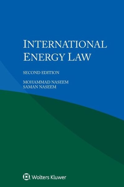 Mohammad Naseem · International Energy Law (Paperback Book) (2021)