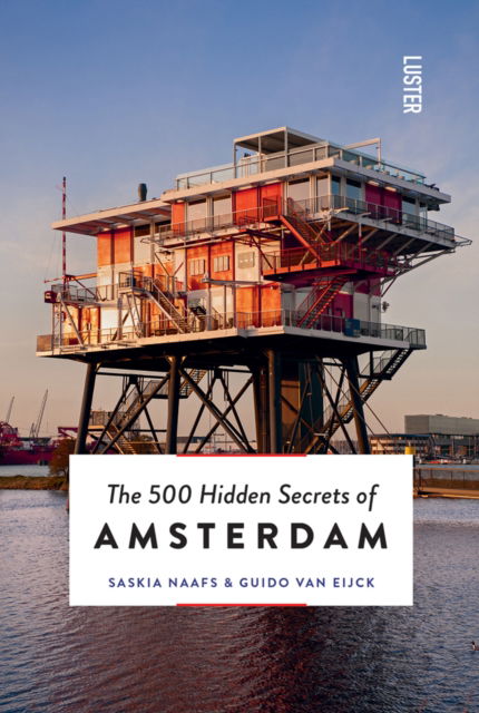 Guido Van Eijck · The 500 Hidden Secrets of Amsterdam - The 500 Hidden Secrets (Pocketbok) [Revised edition] (2022)