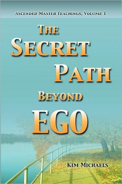 Cover for Kim Michaels · The Secret Path Beyond Ego (Paperback Book) (2012)