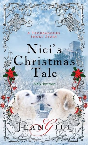 Cover for Jean Gill · Nici's Christmas Tale: A Troubadours short story (Paperback Book) (2020)