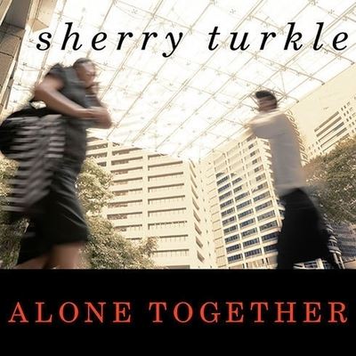 Cover for Sherry Turkle · Alone Together (CD) (2011)