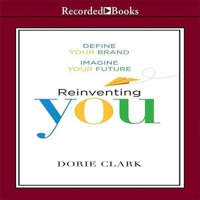 Cover for Dorie Clark · Reinventing You (CD) (2013)