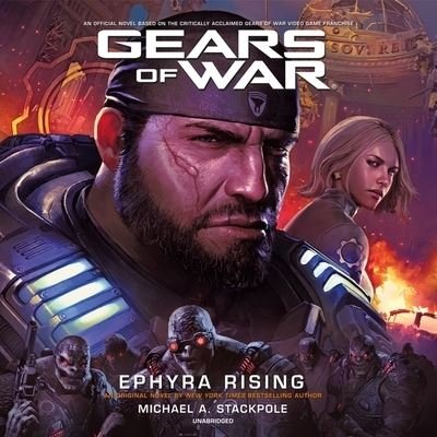 Cover for Michael a Stackpole · Gears of War: Ephyra Rising (CD) (2022)
