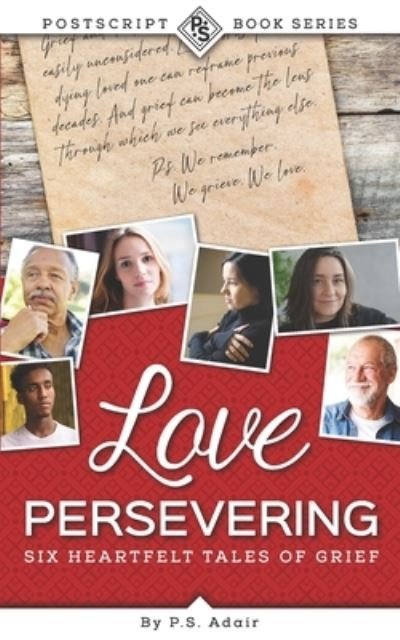 Cover for P S Adair · Love Persevering: The Postscript Book Series - The PostScript Book (Taschenbuch) (2022)