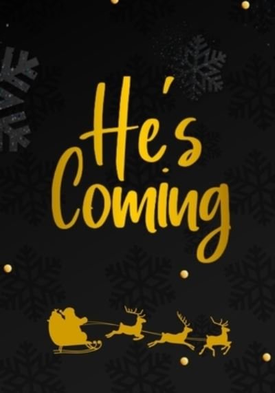 Cover for Adjust and Achieve · He's Coming, Christmas Decor Book (Paperback Bog) (2020)