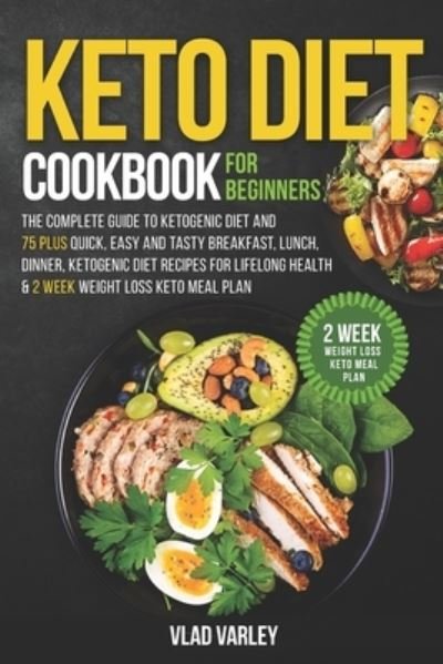 Cover for Vlad Varley · Keto Diet Cookbook for Beginners (Pocketbok) (2021)