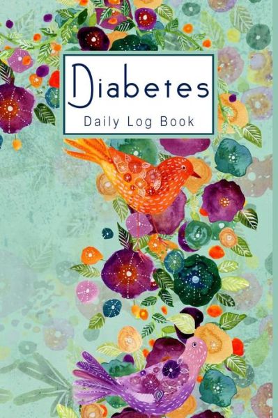 Cover for Annette Katelace · Diabetes Daily Log Book (Paperback Book) (2020)