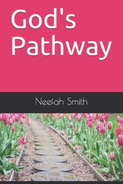 Cover for Neefah Smith · God's Pathway (Paperback Book) (2020)