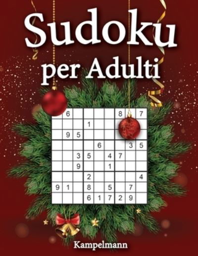 Sudoku per adulti - Kampelmann - Kirjat - Independently Published - 9798696351131 - sunnuntai 11. lokakuuta 2020