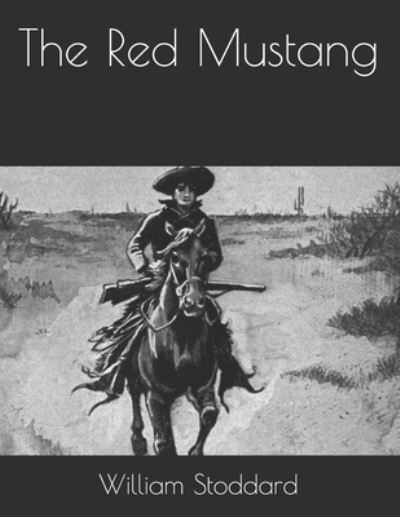 Cover for William O Stoddard · The Red Mustang (Paperback Book) (2021)