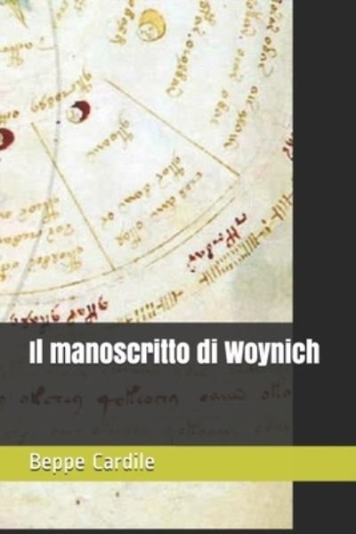 Cover for Beppe Cardile · Il manoscritto di Woynich (Pocketbok) (2021)