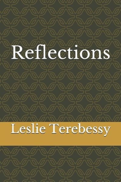 Cover for Leslie Terebessy · Reflections (Paperback Book) (2021)