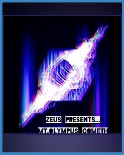 Cover for Zeus Cruz · Mt. Olympus Cometh (Paperback Book) (2022)