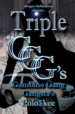Cover for Polo Skee · Triple G's: Gambino Gang Gangsta's (Pocketbok) (2022)