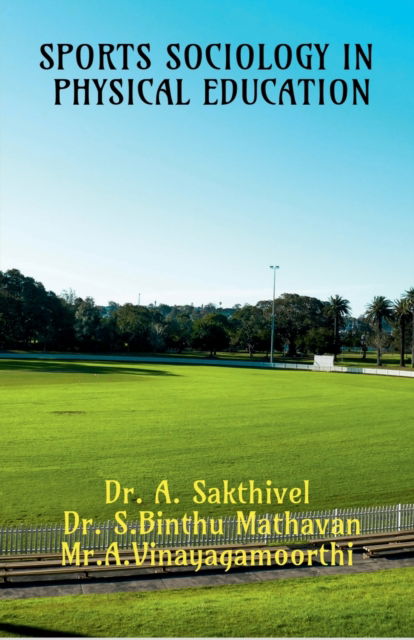 Cover for A Sakthivel · Sports Sociology in Physical Education (Paperback Book) (2022)