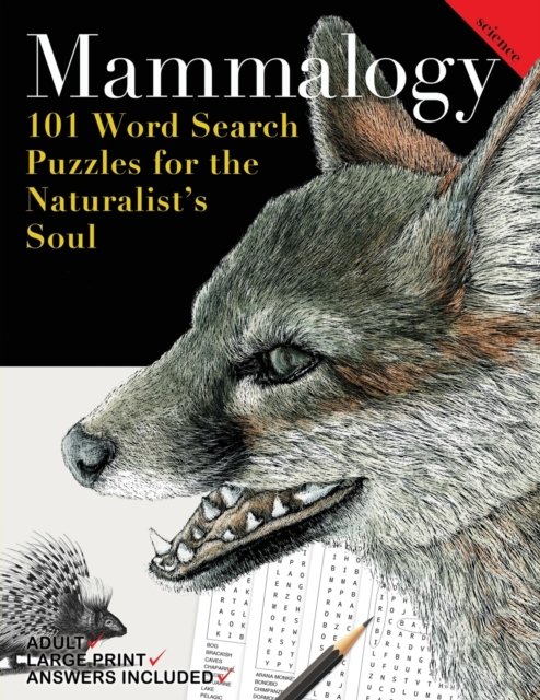 Cover for Nola Lee Kelsey · Mammalogy: 101 Word Search Puzzle's for the Naturalist's Soul - The Life Science Word Search Collection (Paperback Bog) [Large type / large print edition] (2022)