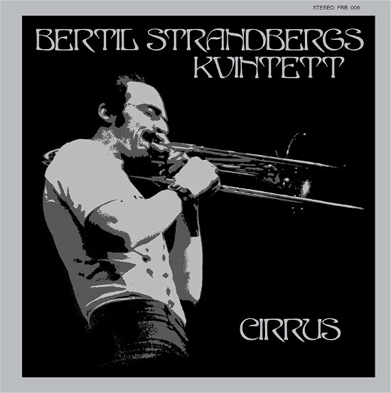 Cover for Bertil Strandberg Kvintett · Cirrus (LP) (2019)