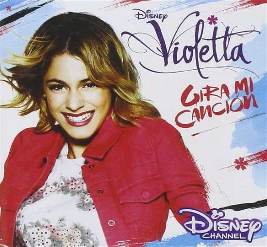 Gira Mi Cancion - Violetta - Musiikki - DISNEY RECORDS - 0050087314132 - tiistai 29. heinäkuuta 2014