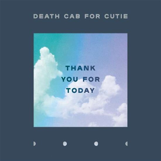 Cover for Death Cab for Cutie · Thank You For Today (CD) (2018)