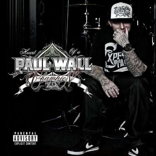 Cover for Paul Wall · Heart of a Champion (CD) (2010)