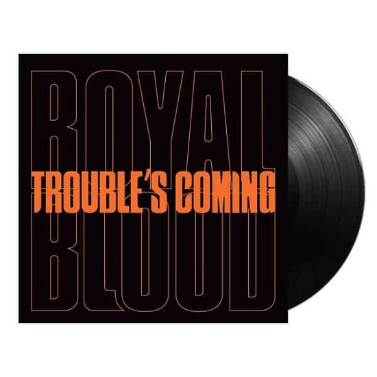 Cover for Royal Blood · Trouble's Coming (7&quot;) [Limited edition] (2021)