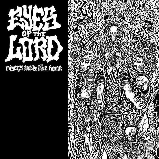 Eyes Of The Lord · Misery Feels Like Home (LP) (2020)