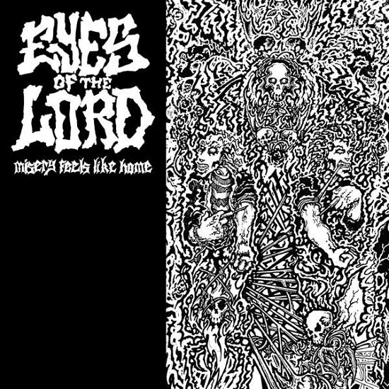 Eyes Of The Lord · Misery Feels Like Home (LP) (2020)