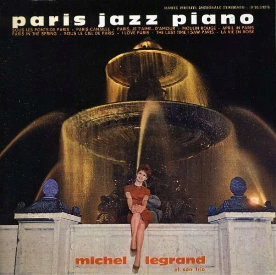 Cover for Michel Legrand · Paris Jazz Piano (Jazz in Paris Collection) (CD) (2011)