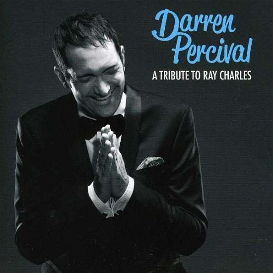 Tribute to Ray Charles - Darren Percival - Musik - MERCURY - 0602537209132 - 27. november 2012