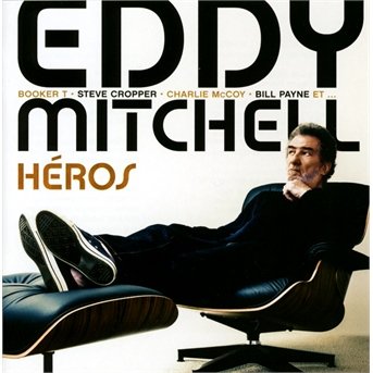 Heros - Eddy Mitchell - Music - UNIVERSAL - 0602537564132 - November 12, 2013