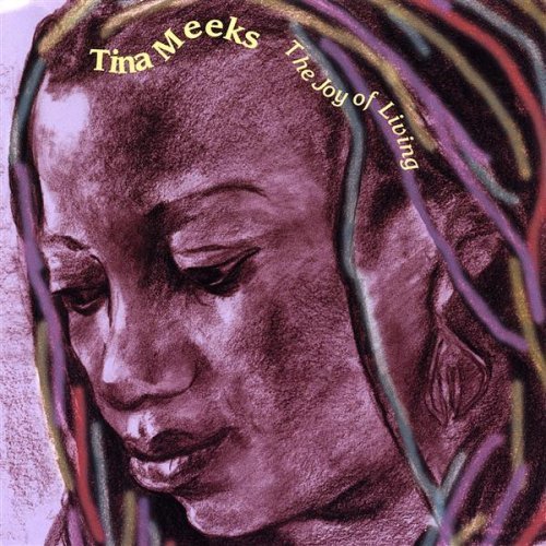 Joy of Living - Tina Meeks - Música - CDB - 0634479010132 - 11 de novembro de 2003