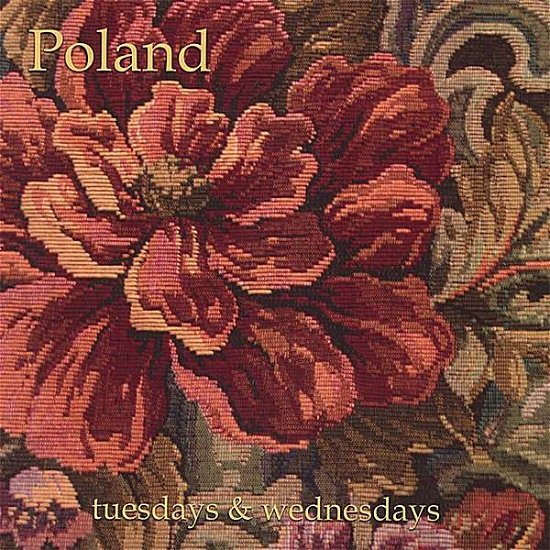 Cover for Poland · Tuesdays &amp; Wednesdays (CD) (2007)
