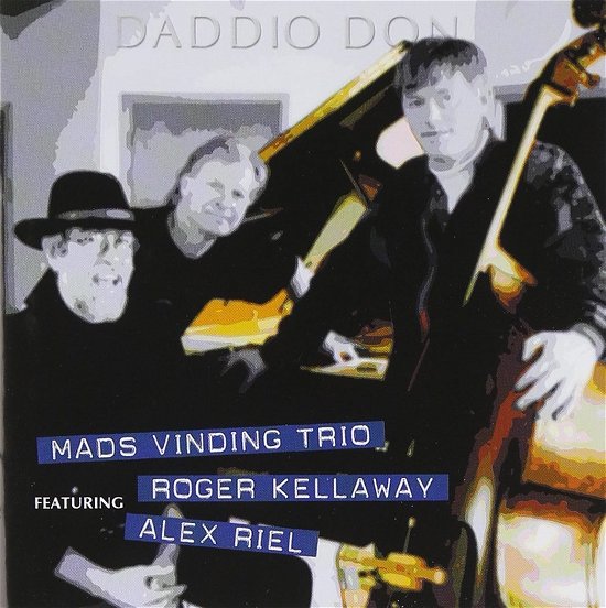 Cover for Mads Vinding Trio · Daddio Don (CD) (2019)