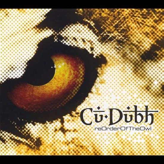 Cover for Cu Dubh · Reorder of the Owl (CD) (2012)