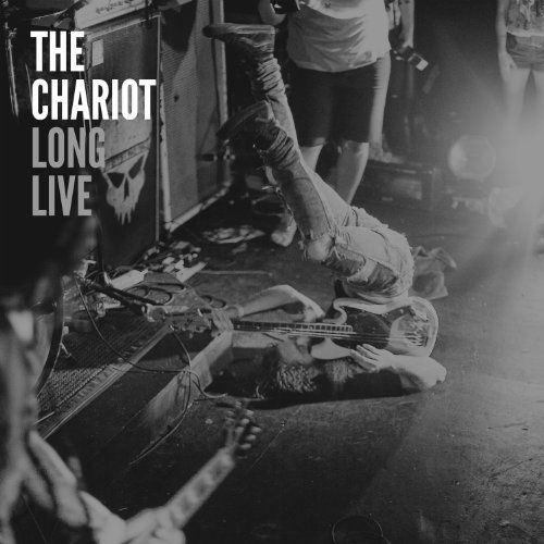 The Chariot: Long Live - The Chariot - Musiikki - ROCK - 0856449002132 - maanantai 22. marraskuuta 2010